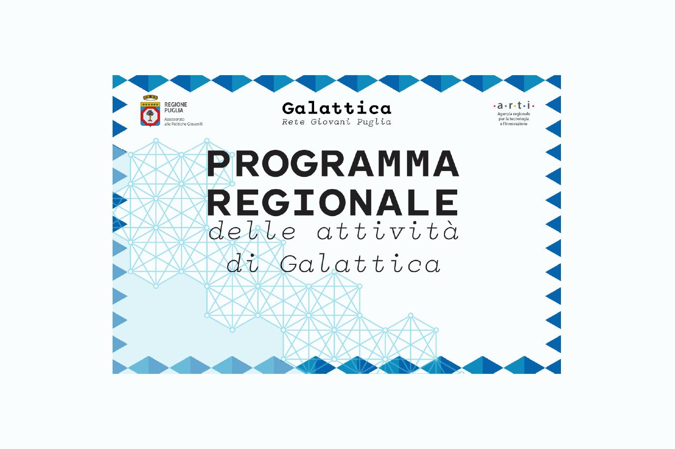 Locandina del Programma Regionale Galattica - Rete Giovani Puglia, la nuova iniziativa della Regione Puglia, a cura della Sezione Politiche Giovanili e di ARTI