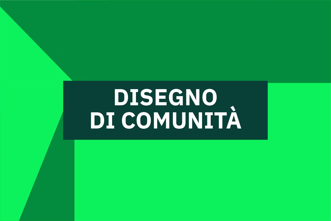 Locandina dell'evento "Disegno di una comunità"