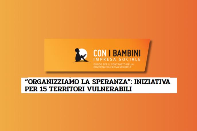 Locandina del bando "Organizziamo la Speranza"