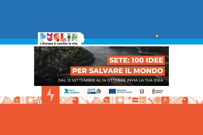 Locandina della call4ideas "SETE-100 idee per salvare il mondo", organizzata da Startup Italia in collaborazione con Regione Puglia