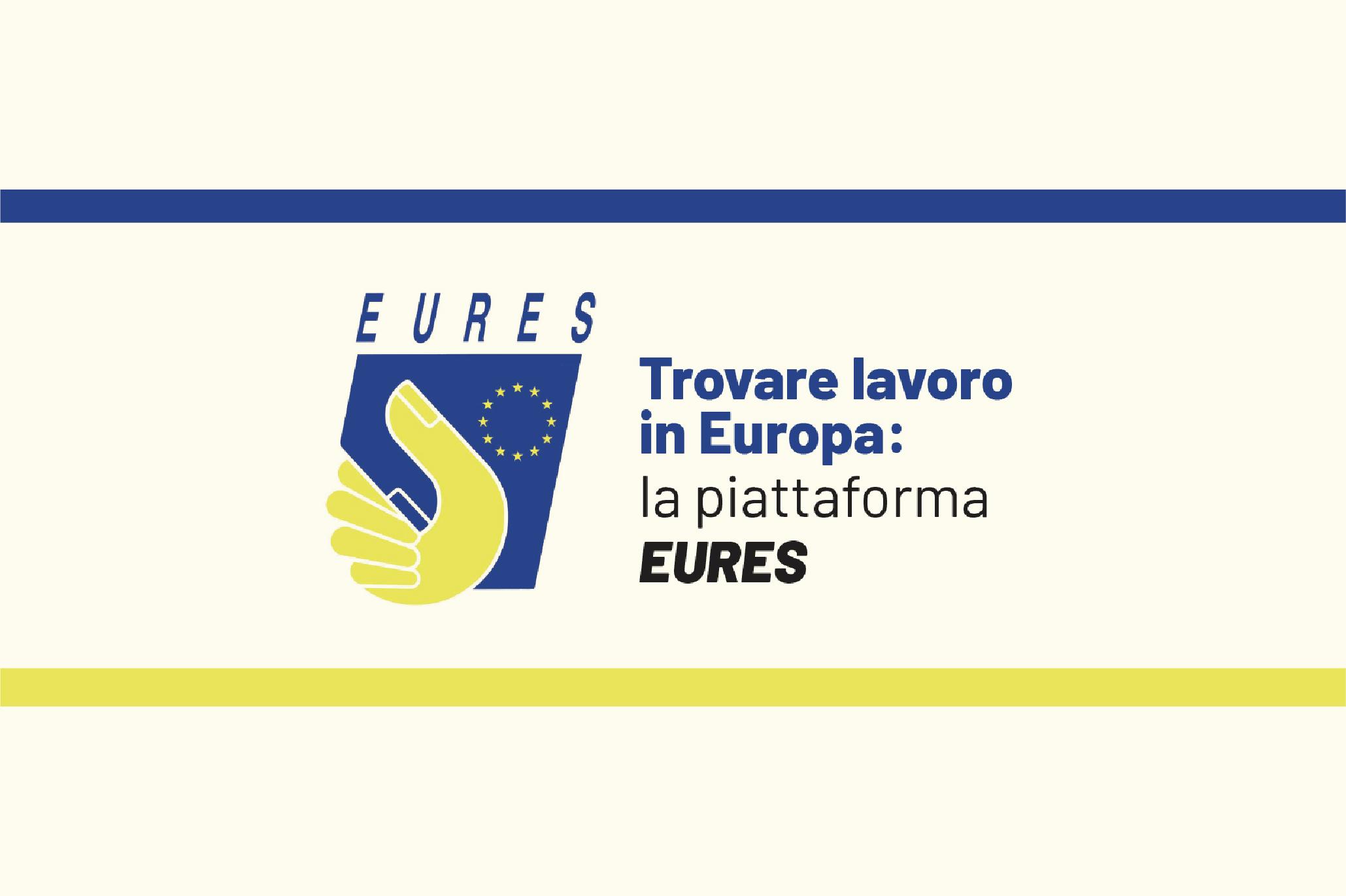 Logo EURES con il testo: Trovare lavoro in Europa, la piattaforma EURES. Sfondo bianco con barra blu e gialla