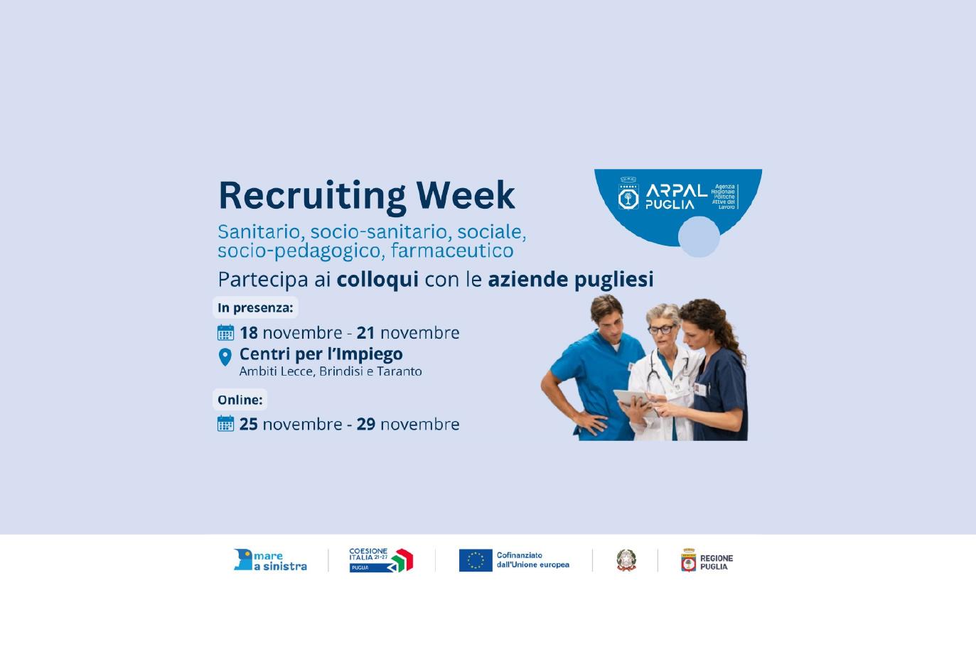 Locandina della Recruiting Week organizzata da ARPAL Puglia per settori sanitari, socio-sanitari, sociali e farmaceutici dal 18 al 29 novembre (on site) e dal 25 al 29 novembre (online)