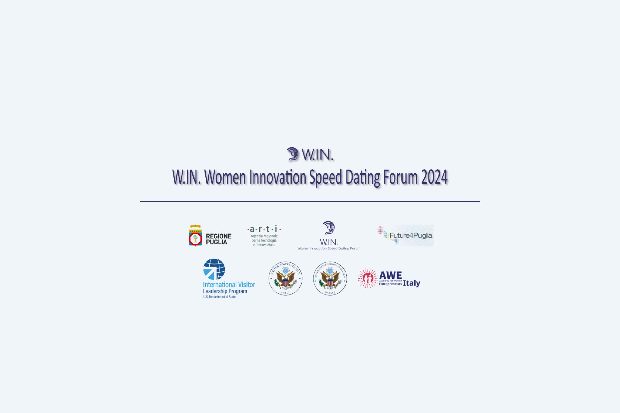 Logo e partner dell'evento 'W.I.N. Women Innovation Speed Dating Forum 2024', con la partecipazione di Regione Puglia, ARTI, Future4Puglia, e altri enti internazionali