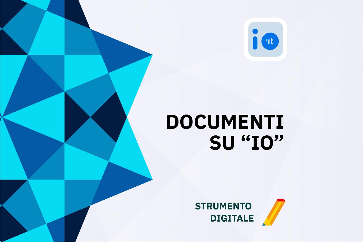 Testo "Documenti su IO", su un design geometrico blu e logo dell'app in alto a destra