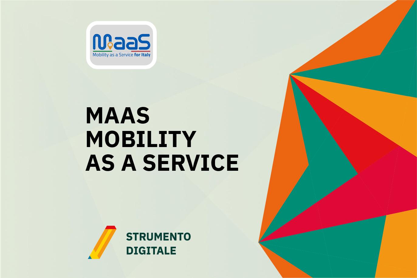 L'immagine rappresenta il progetto MAAS - Mobility as a Service, una soluzione digitale per la mobilità integrata in Italia.