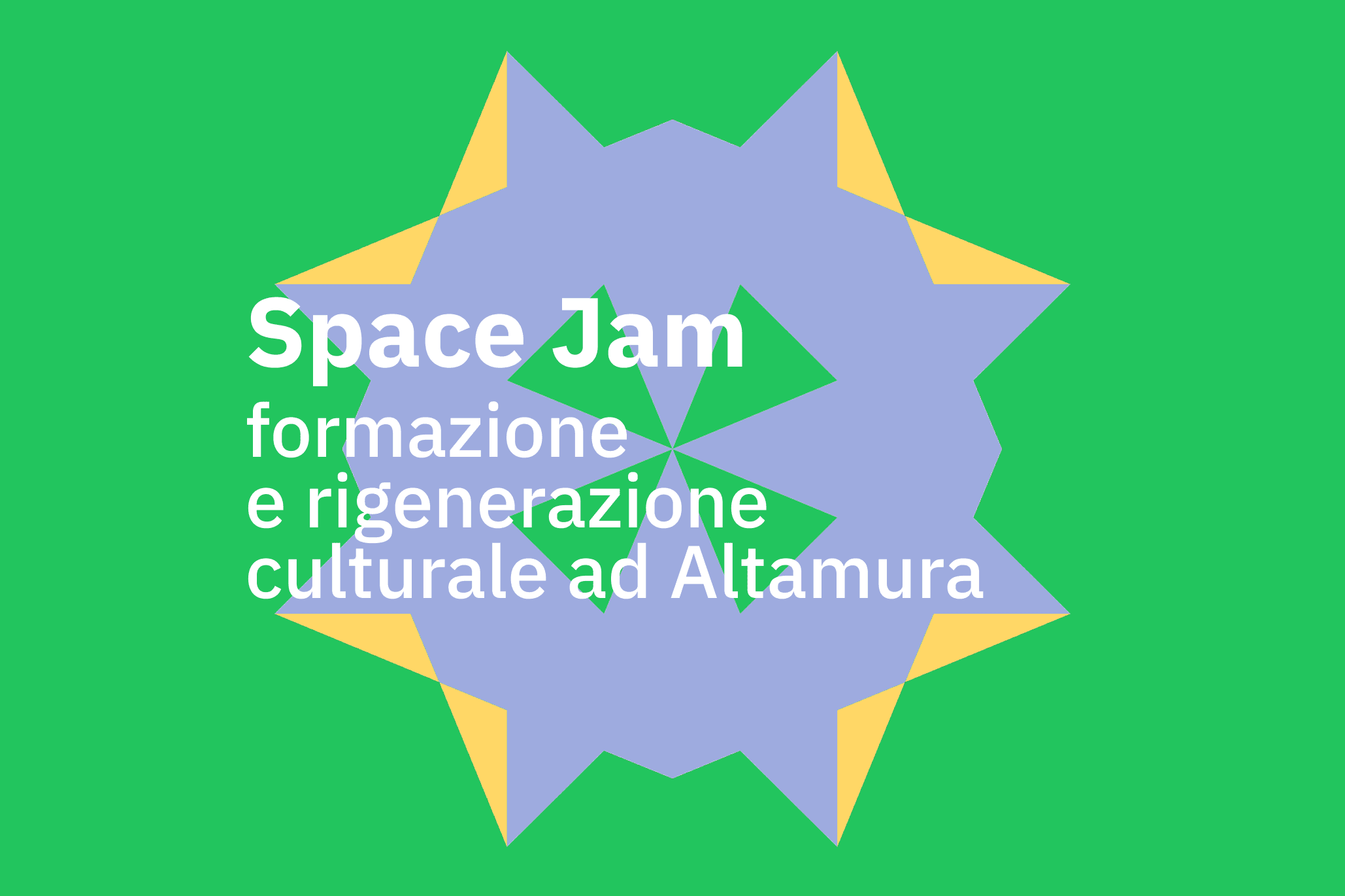 Space Jam: formazione e rigenerazione culturale ad Altamura