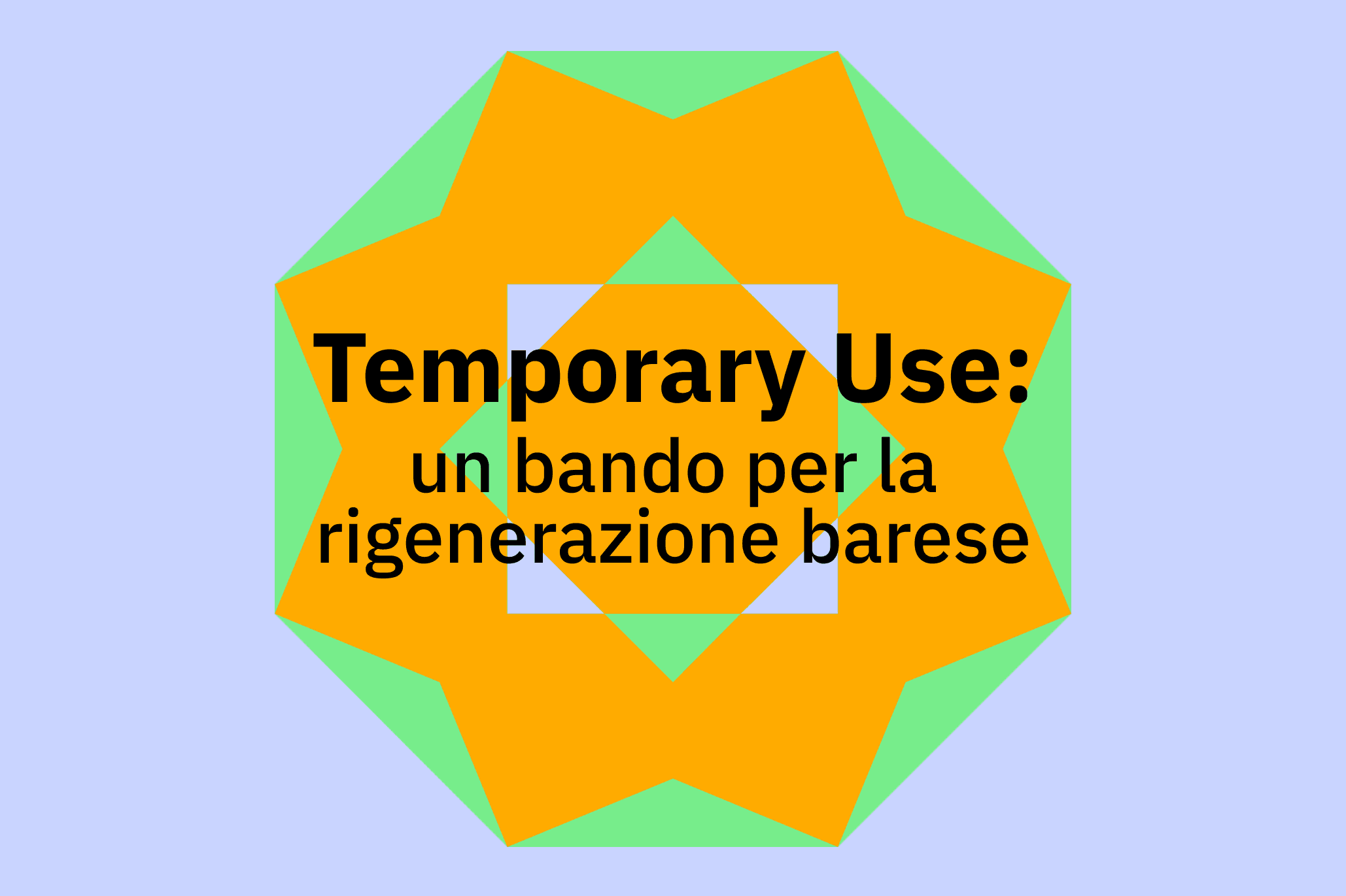 Temporary use: un bando per la rigenerazione barese