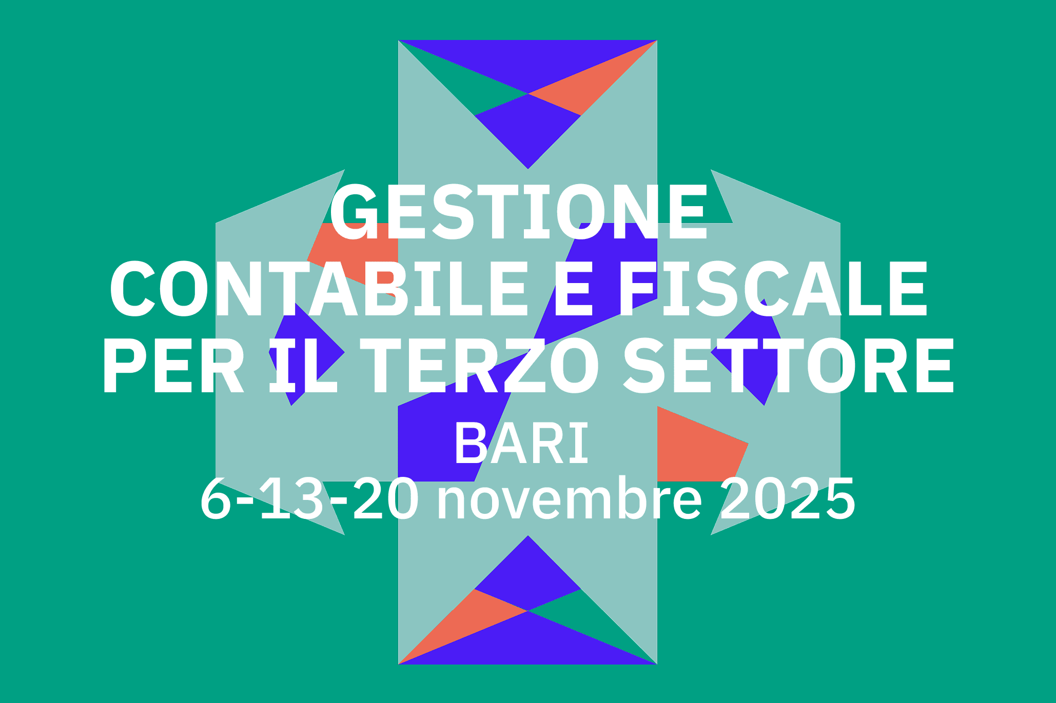 GESTIONE CONTABILE E FISCALE PER IL TERZO SETTORE: Bari, 6-13-20 novembre 2025