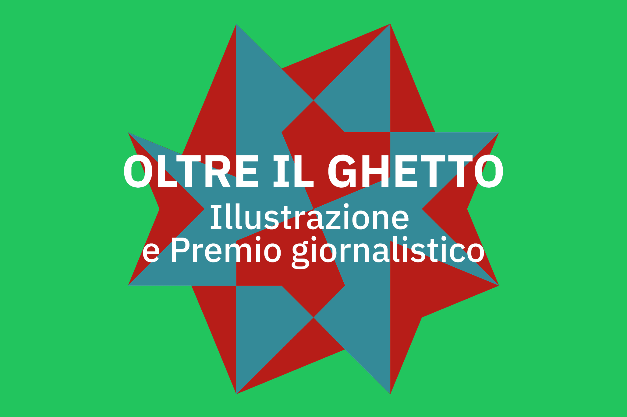 OLTRE IL GHETTO Illustrazione e Premio giornalistico