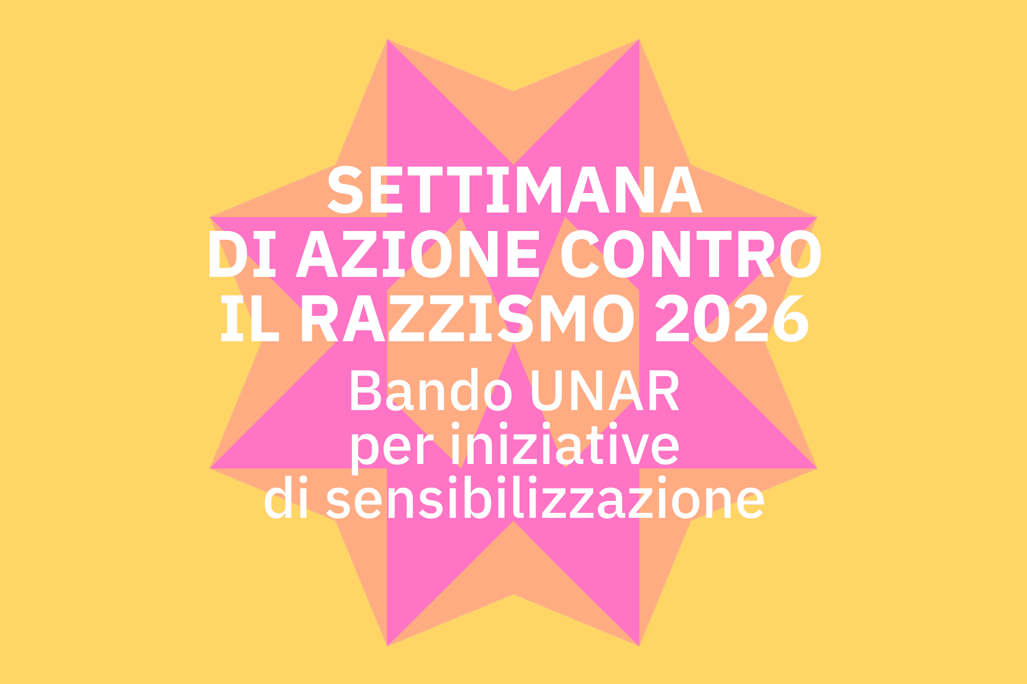 Settimana di azione contro il razzismo 2026 / Bando UNAR per iniziative di sensibilizzazione