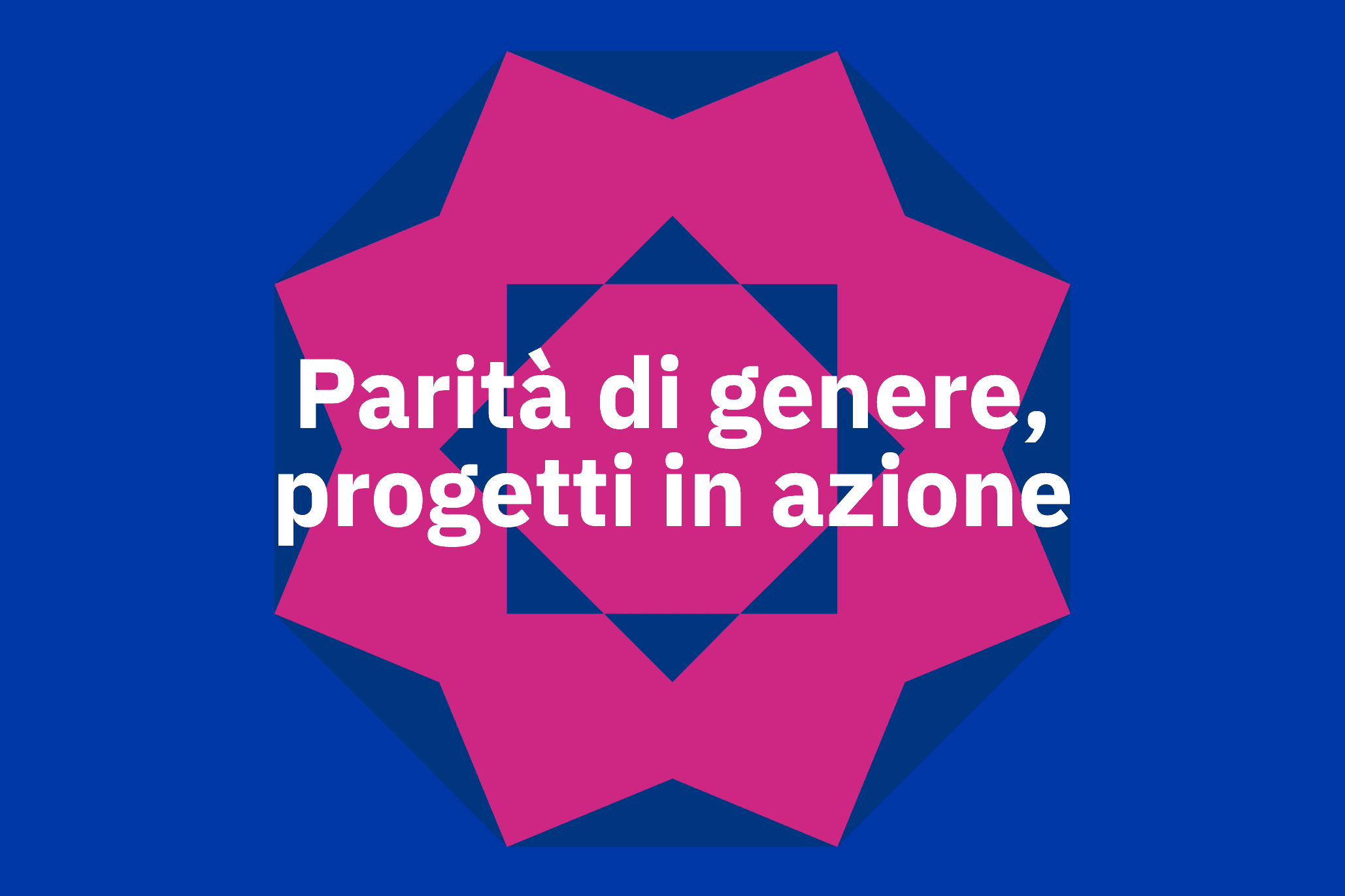 Parità di genere, progetti in azione