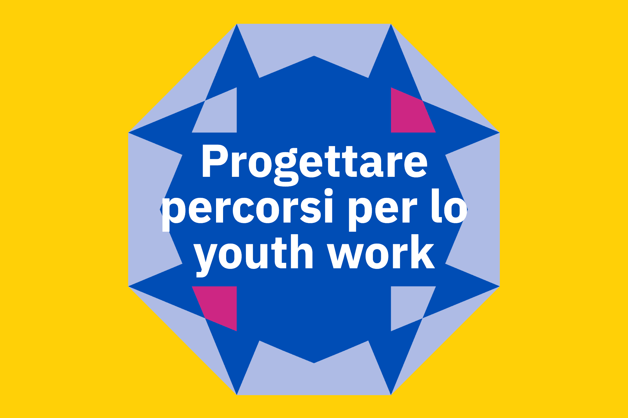 Progettare percorsi per lo youth work