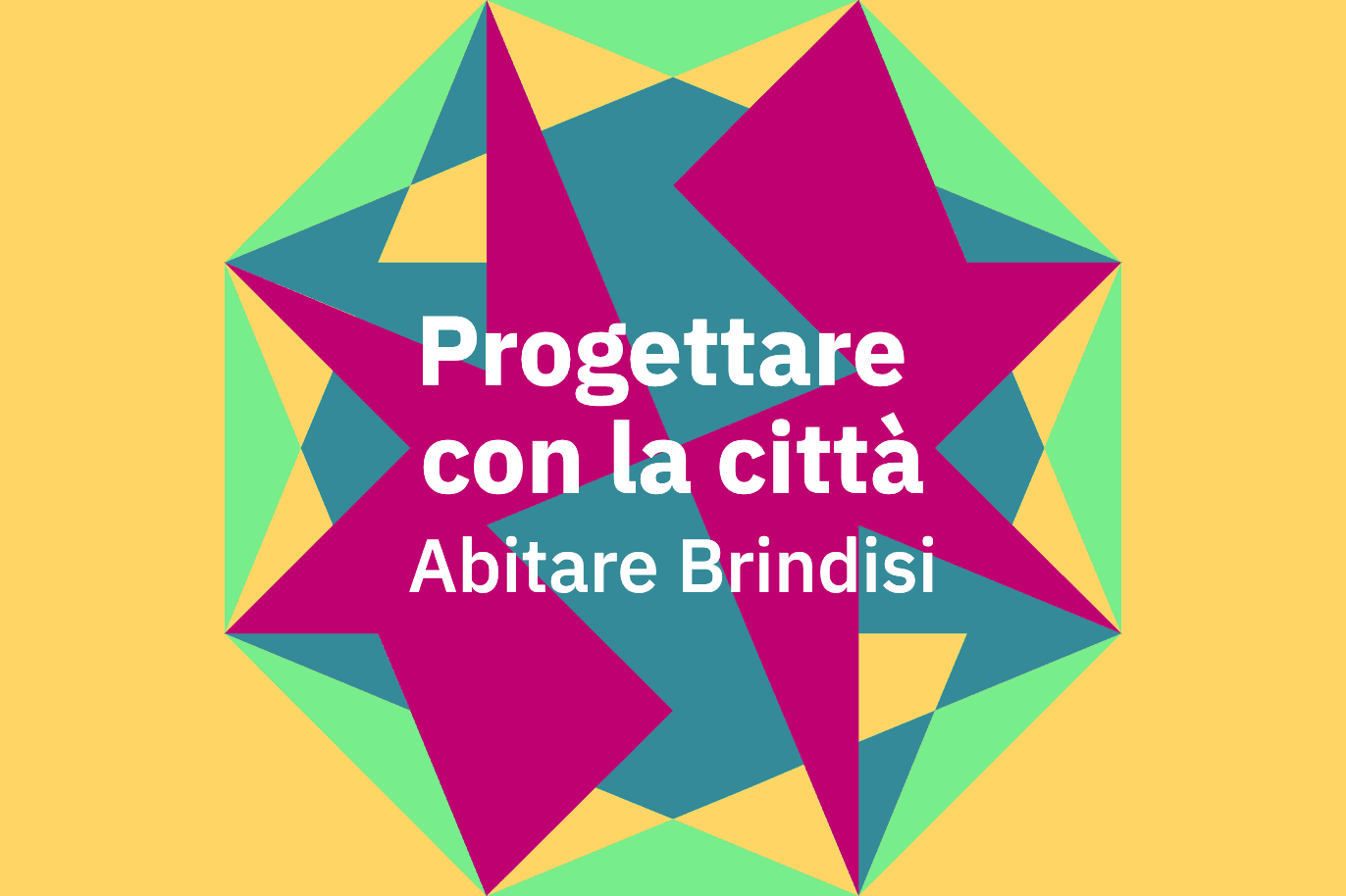 Progettare con la città Abitare Brindisi