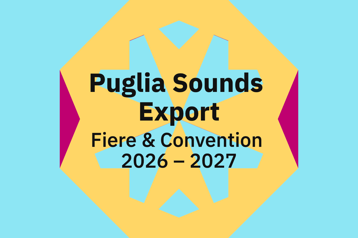 Puglia Sounds Export Fiere & Convention 2026 – 2027
