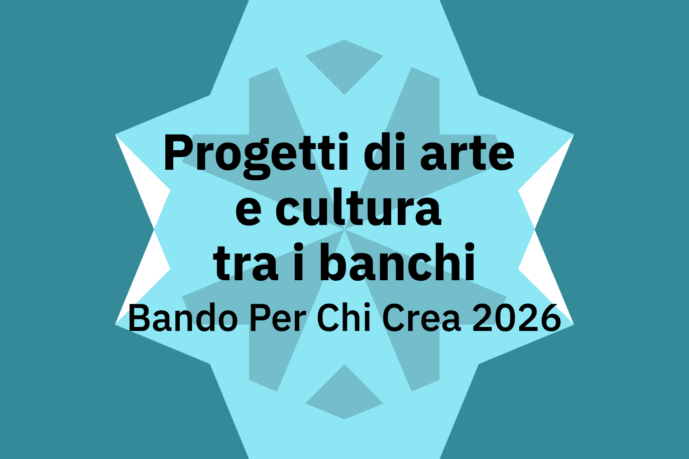 Progetti di arte e cultura tra i banchi Bando Per Chi Crea 2026