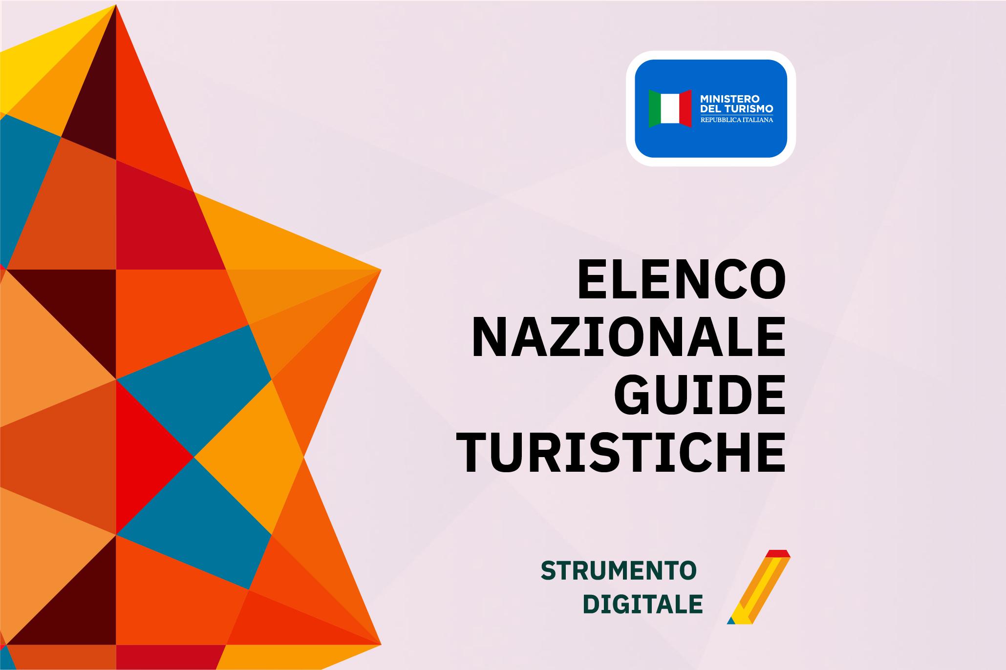 Elenco Nazionale Guide Turistiche – Strumento Digitale Grafica con il logo del Ministero del Turismo e la scritta "Elenco Nazionale Guide Turistiche" su sfondo chiaro con elementi grafici colorati