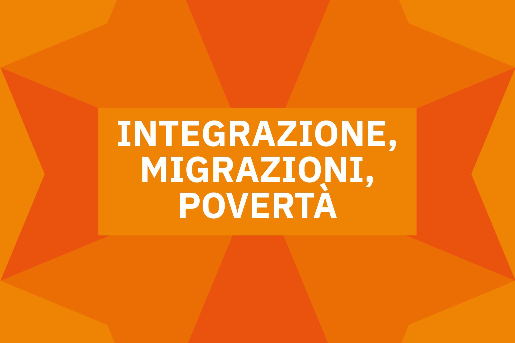 Evento "Integrazione, Migrazioni, Povertà" – Nodo di Sava Grafica con sfondo arancione e geometrie astratte. Al centro, un riquadro con la scritta bianca "INTEGRAZIONE, MIGRAZIONI, POVERTÀ".