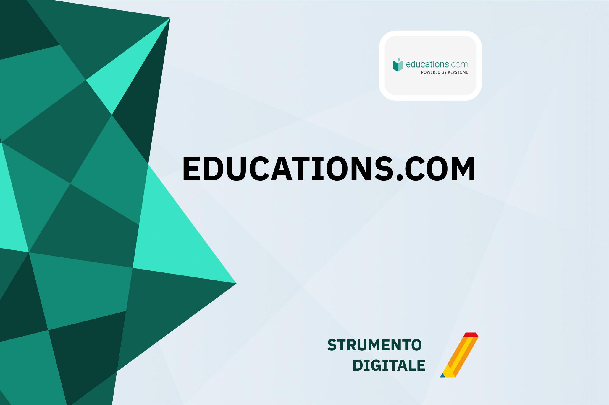 Educations.com - Piattaforma di e-learining Banner digitale con il logo di Educations.com, la scritta 'EDUCATIONS.COM' in grande al centro e la dicitura 'STRUMENTO DIGITALE' in basso con un'icona di matita stilizzata. Sfondo geometrico in tonalità di verde e azzurro