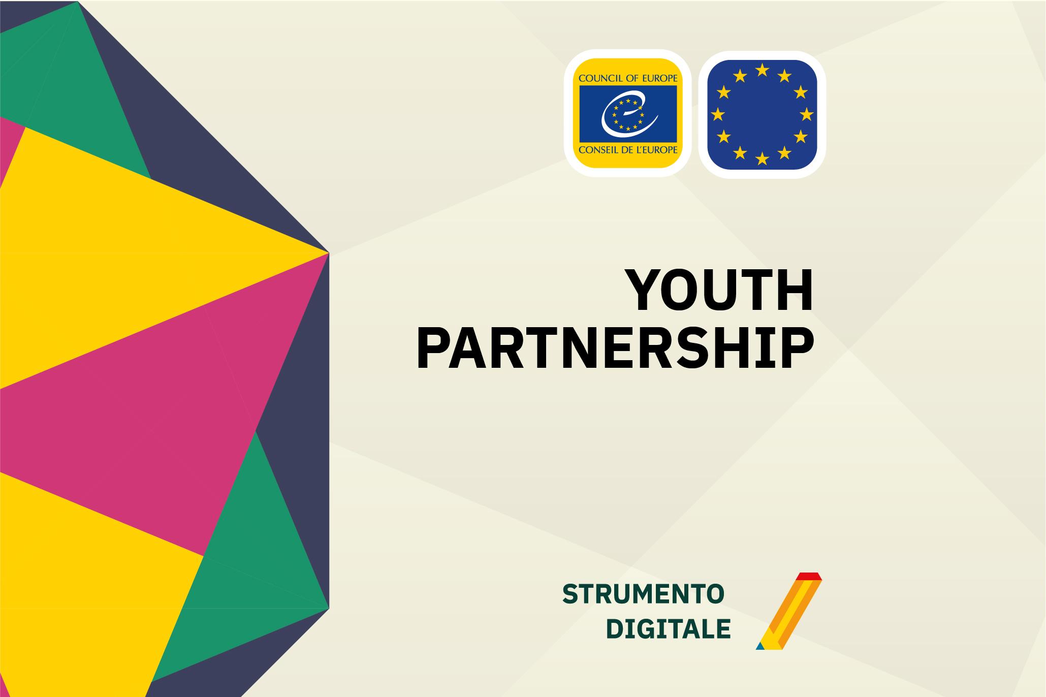 Youth Partnership – Strumento digitale per la cooperazione giovanile L'immagine rappresenta il banner dell'articolo sullo strumento Youth Partnership, un programma nato dalla collaborazione tra il Consiglio d'Europa e l'Unione Europea. Il progetto fornisce strumenti digitali, risorse e documenti per supportare le politiche giovanili, promuovendo la partecipazione attiva e l'inclusione sociale dei giovani in Europa.