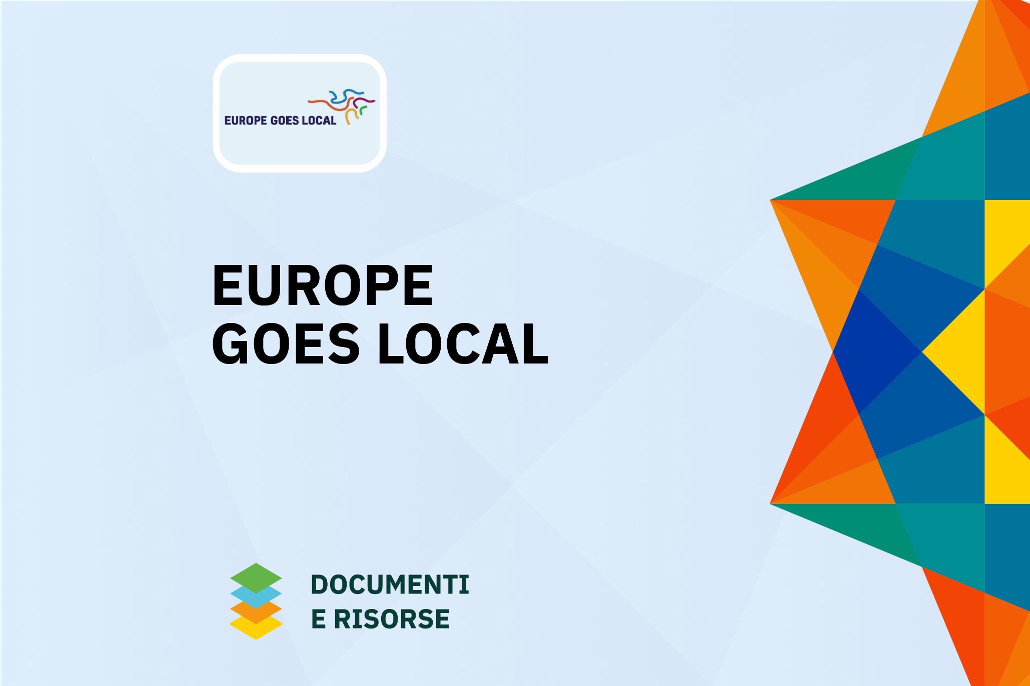 Europe Goes Local: Risorse e Documenti per il Rafforzamento delle Politiche Giovanili Banner digitale con sfondo chiaro e titolo 'EUROPE GOES LOCAL' al centro, accompagnato dal logo dell'iniziativa in alto a sinistra e un elemento grafico colorato a destra. In basso, l'icona di documenti sovrapposti e la scritta 'DOCUMENTI E RISORSE