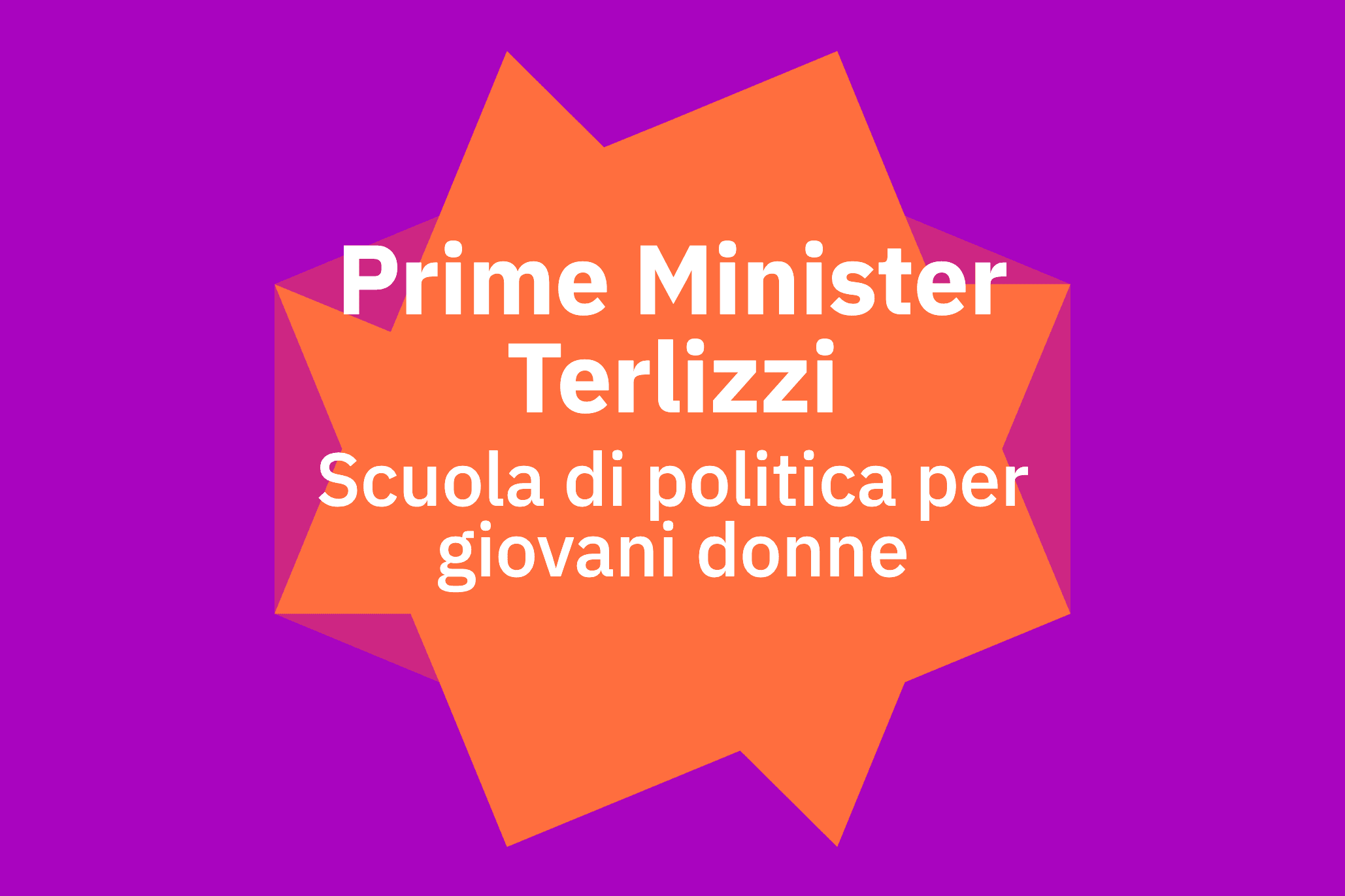 Prime Minister Terlizzi Scuola di politica per giovani donne