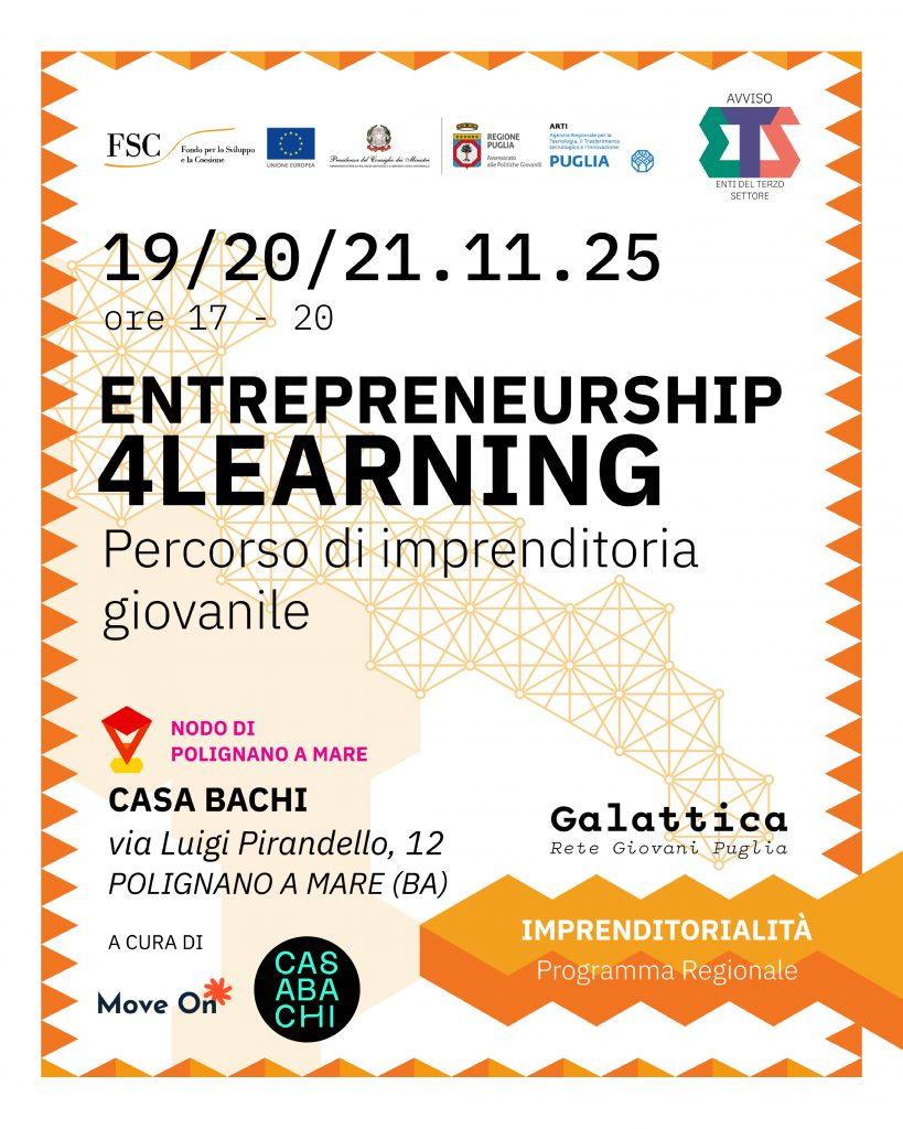 Locandina con colori caldi dell'evento Entrepreneurship for learning con data del 19, 20 e 21 novembre ore 17 - 20 presso Casa Bachi