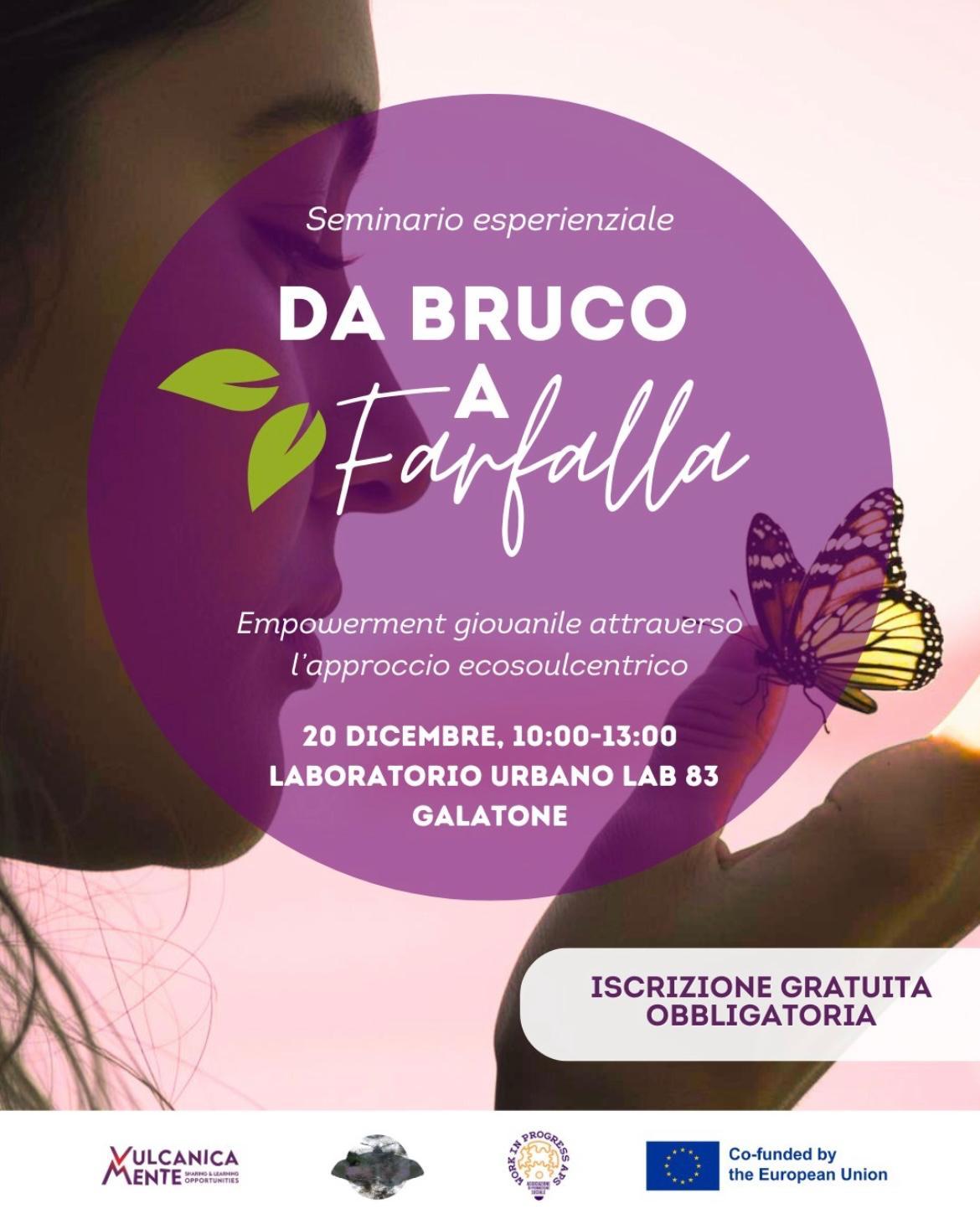 Da Bruco a Farfalla, seminario esperienziale