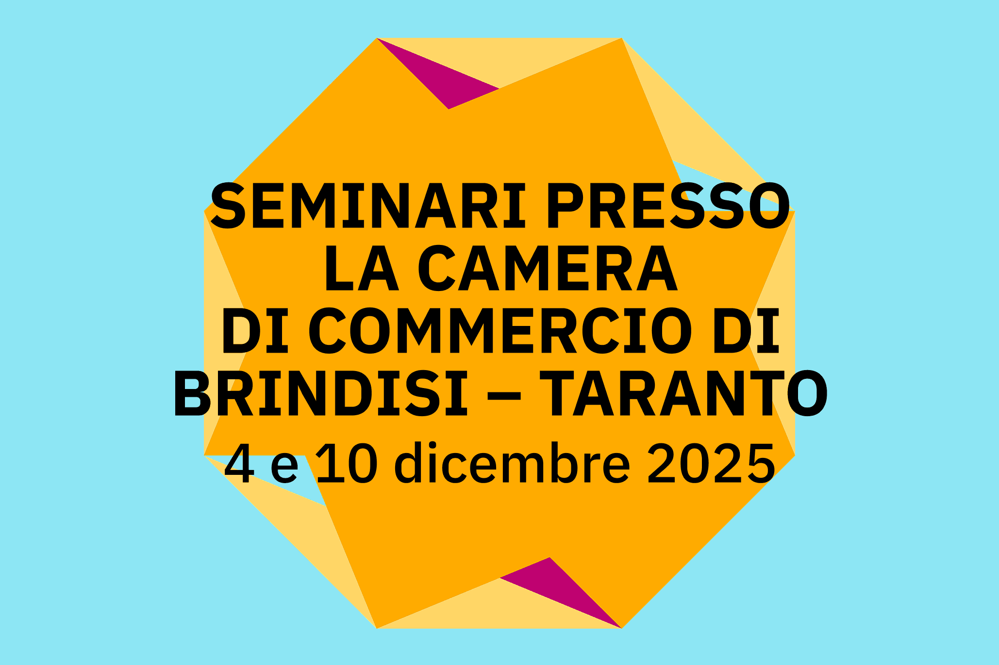 Seminari presso la Camera di commercio Brindisi – Taranto 4 e 10 dicembre 2025