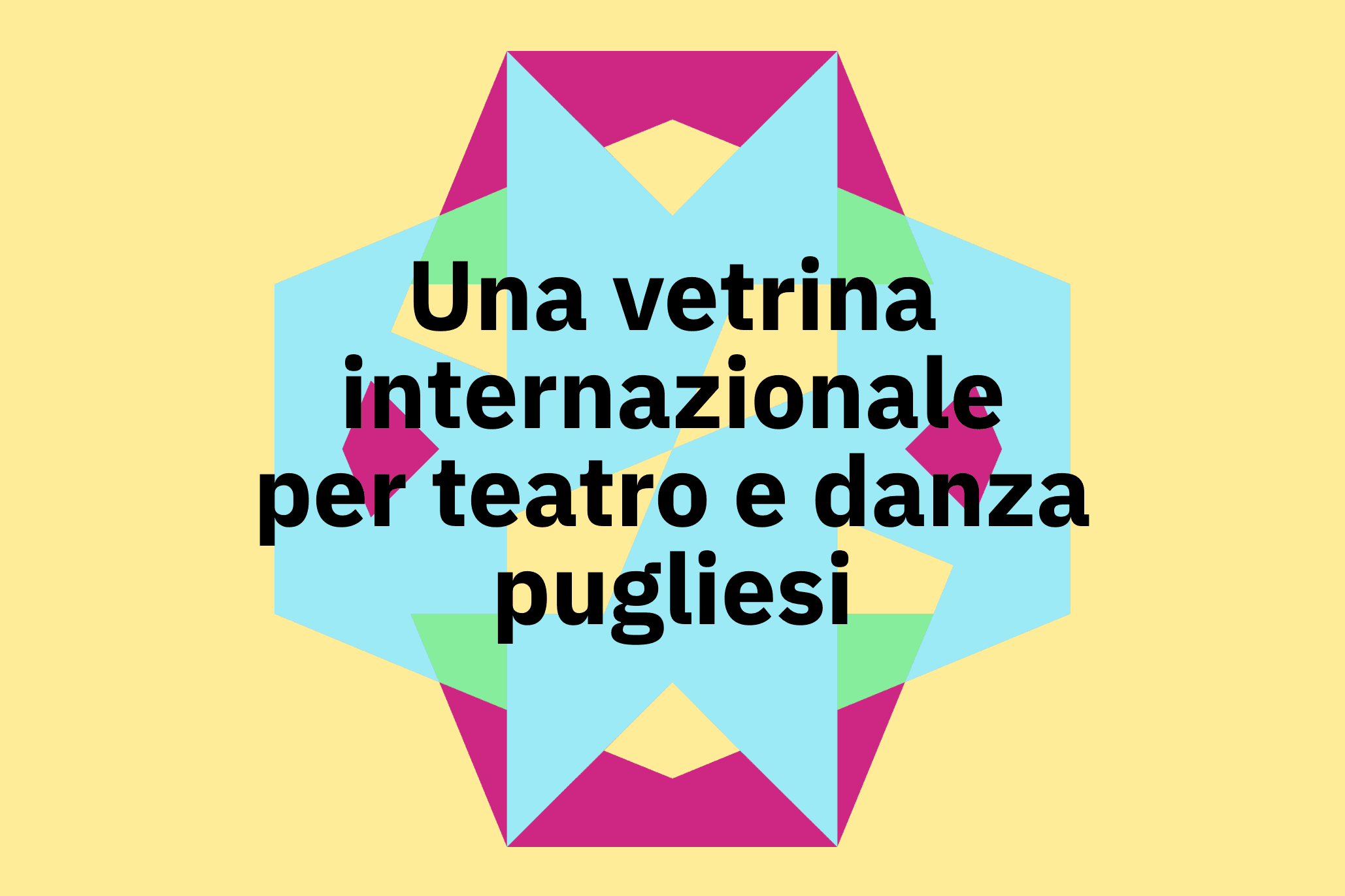 Una vetrina internazionale per teatro e danza pugliesi