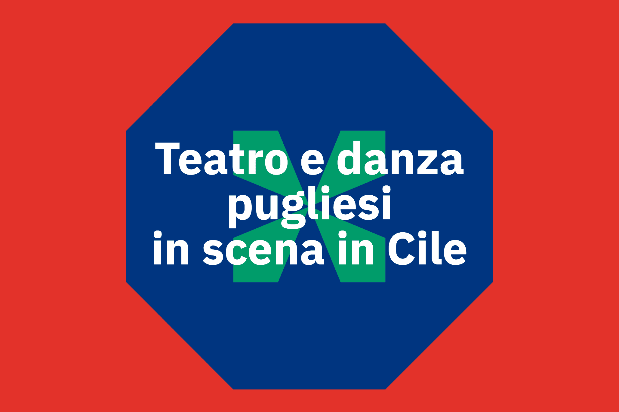 Teatro e danza pugliesi in scena in Cile