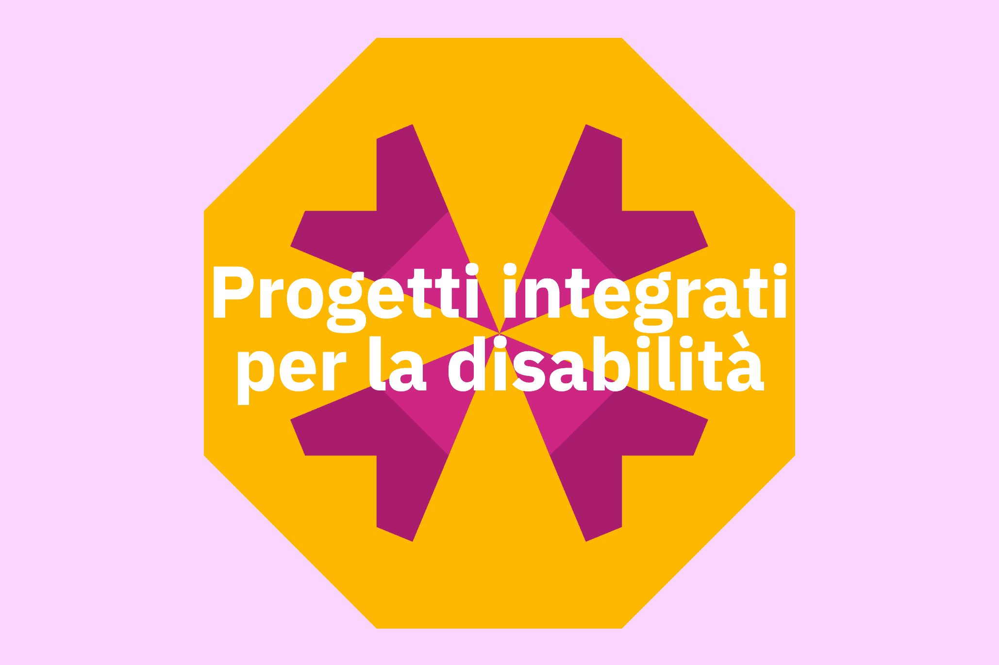 Progetti integrati per la disabilità