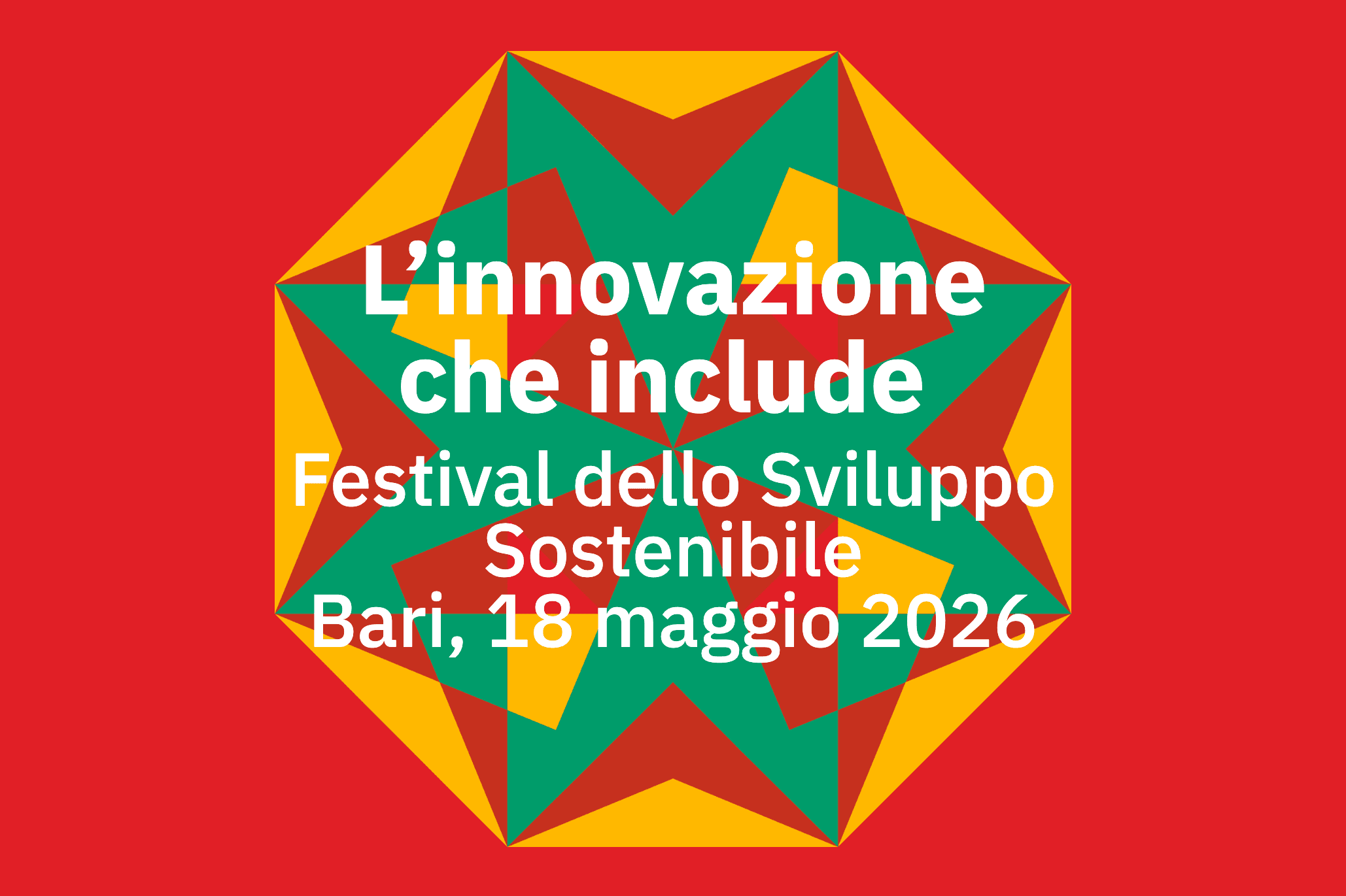 L’innovazione che include Festival dello Sviluppo Sostenibile Bari, 18 maggio 2026