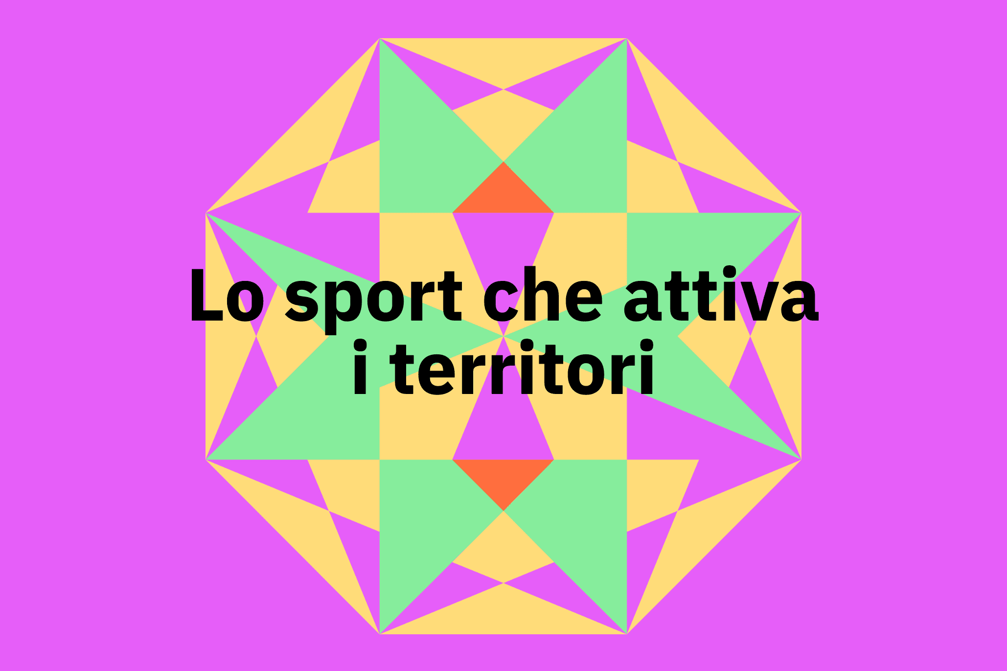 Lo sport che attiva i territori